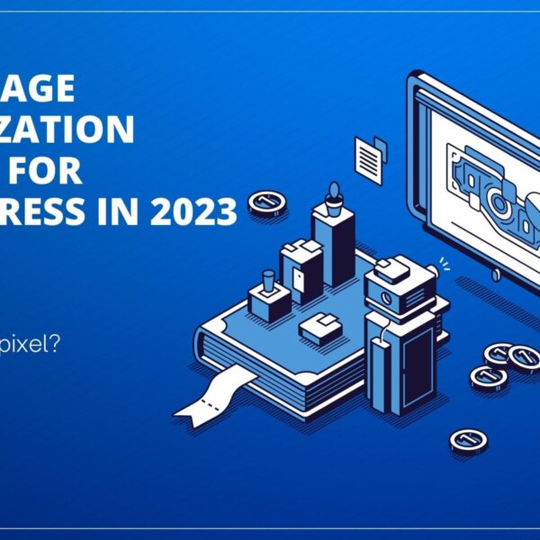 Best Image Optimization Plugin for WordPress in 2023