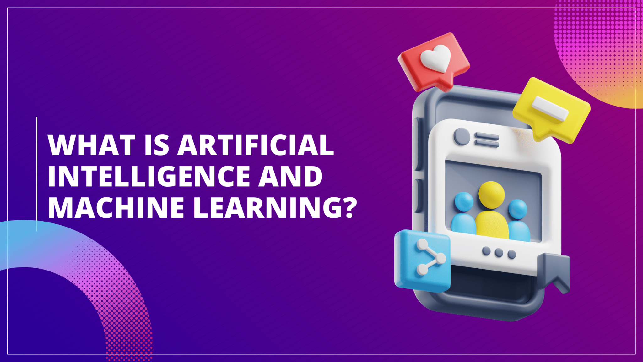 what-is-artificial-intelligence-and-machine-learning